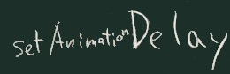 setAnimationDelay
