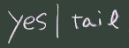 yes+tail